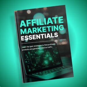 Affiliate Marketing Essentials - EBook